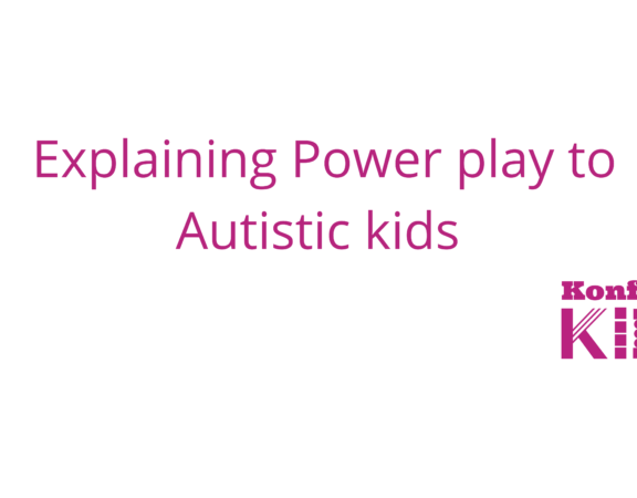 Explaining Power play to Autistic kids