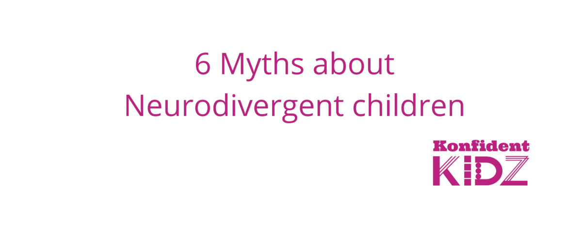 6 Myths about Neurodivergent children